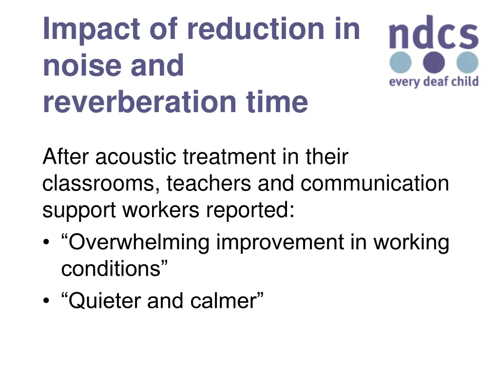 impact of reduction in noise and reverberation