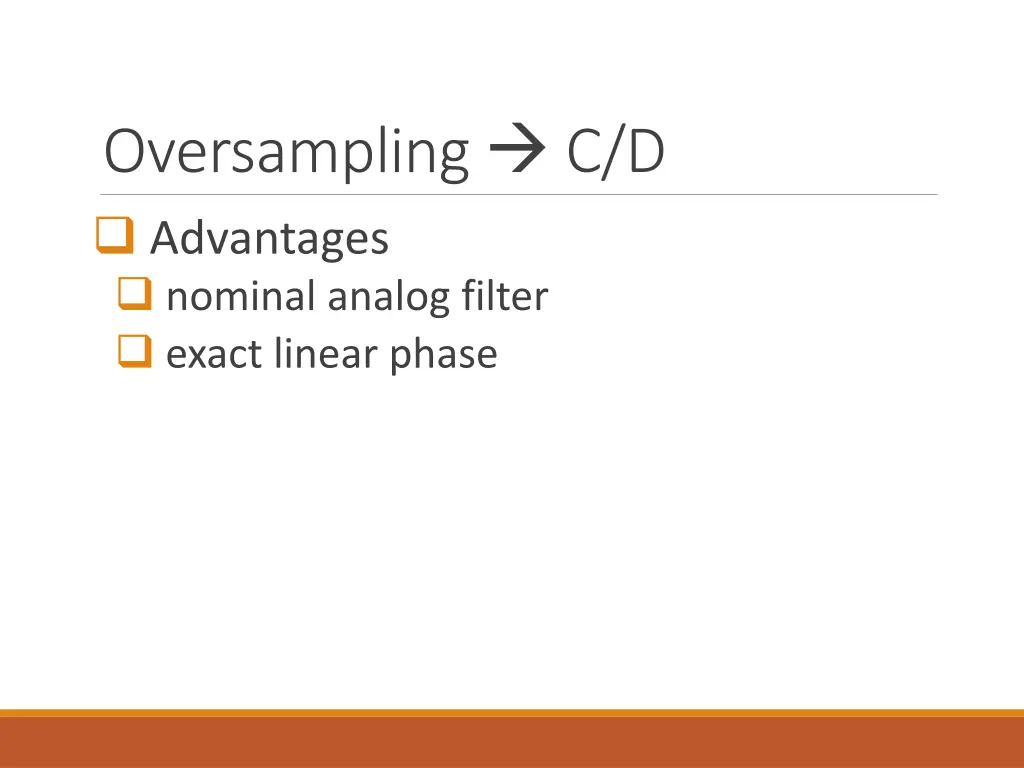 oversampling c d advantages nominal analog filter