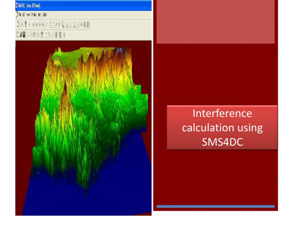 interference calculation using sms4dc