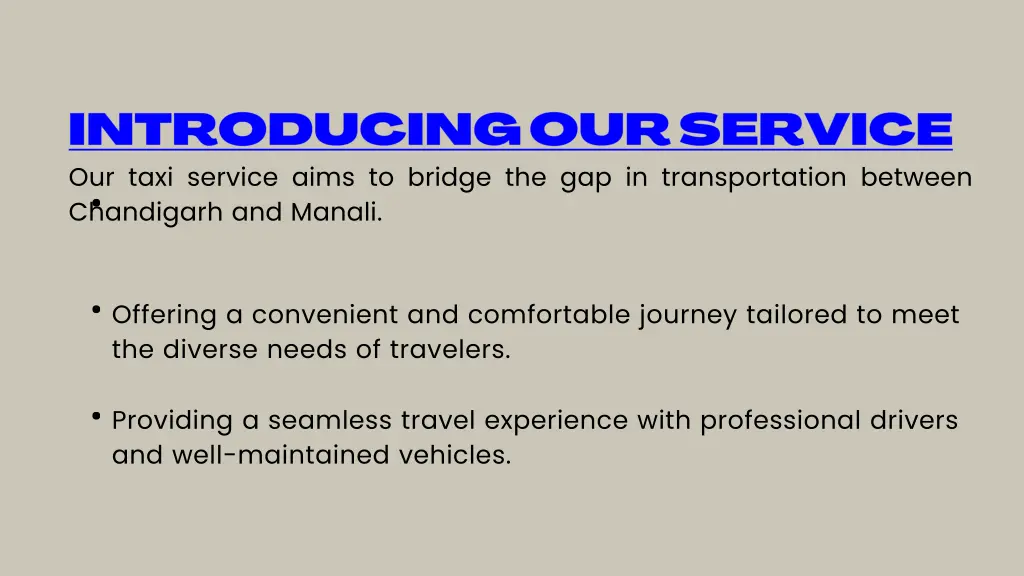 our taxi service aims to bridge