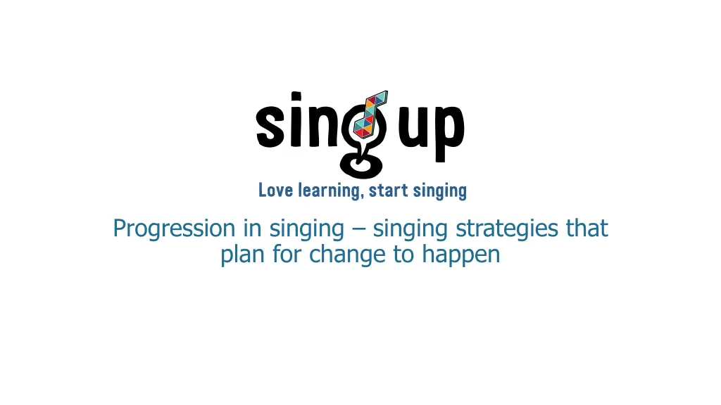 progression in singing singing strategies that 1