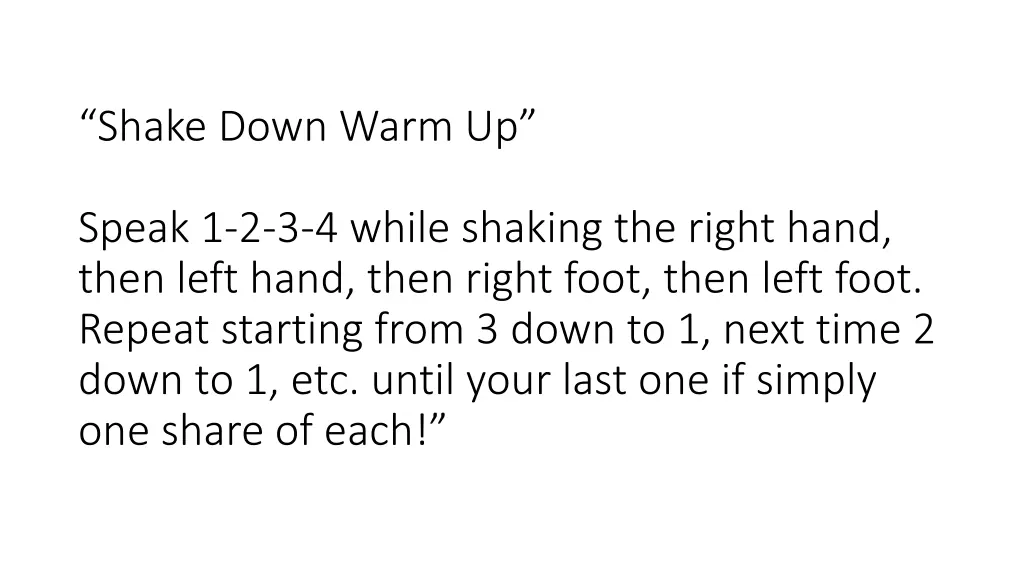 shake down warm up