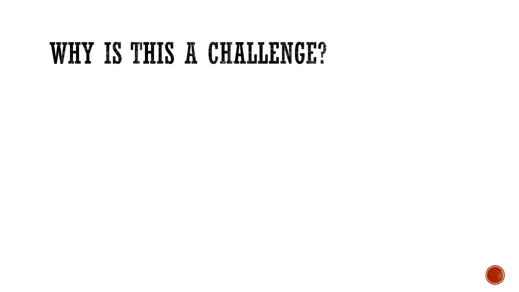 why is this a challenge