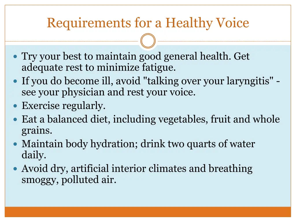 requirements for a healthy voice