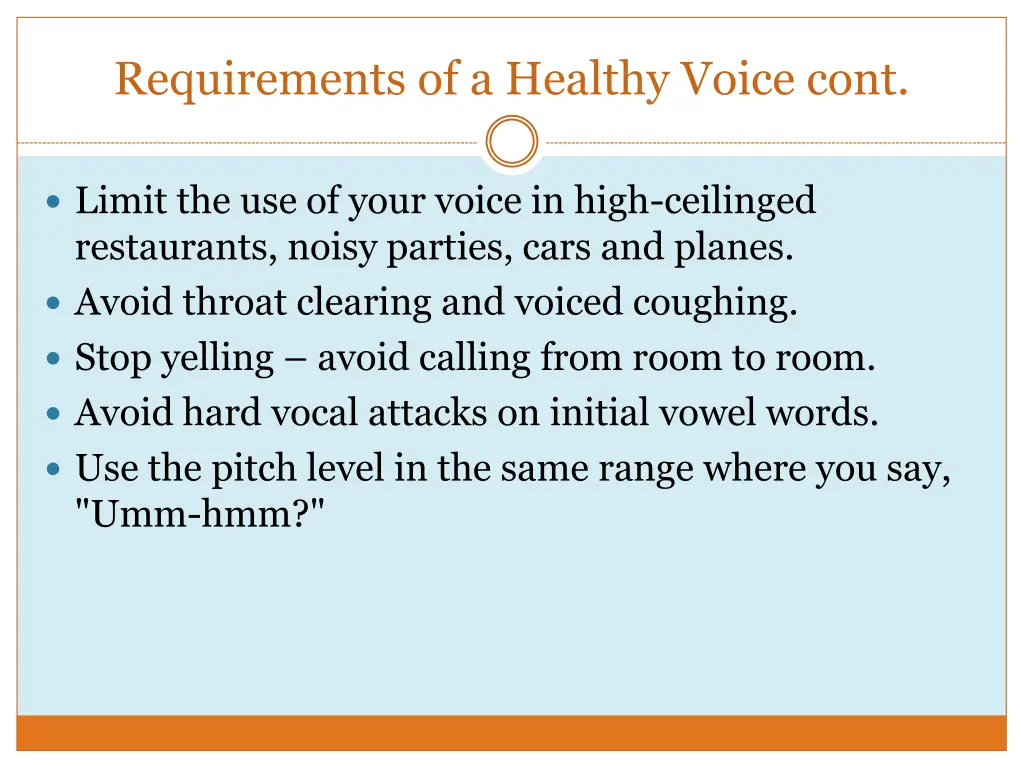 requirements of a healthy voice cont