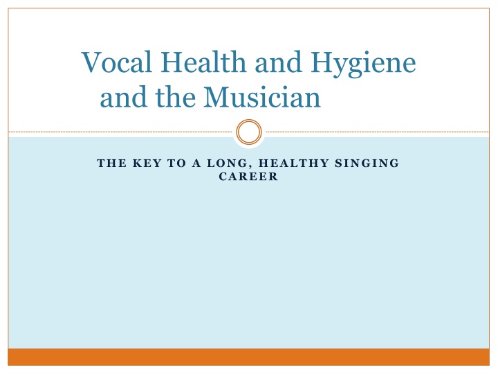 vocal health and hygiene and the musician