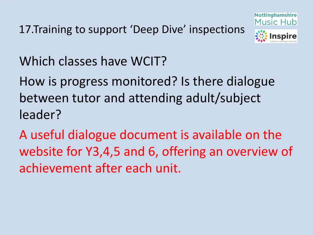 17 training to support deep dive inspections