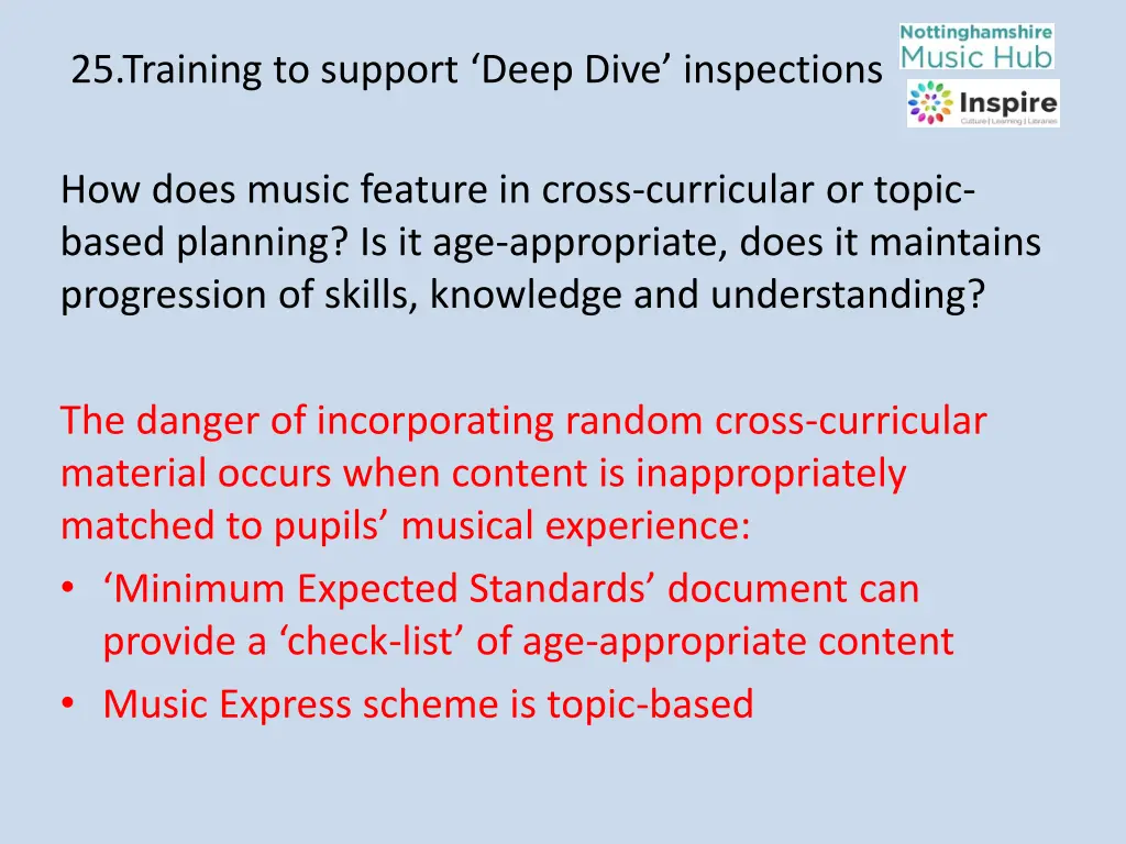 25 training to support deep dive inspections