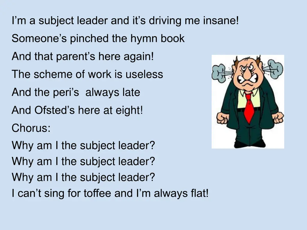 i m a subject leader and it s driving me insane