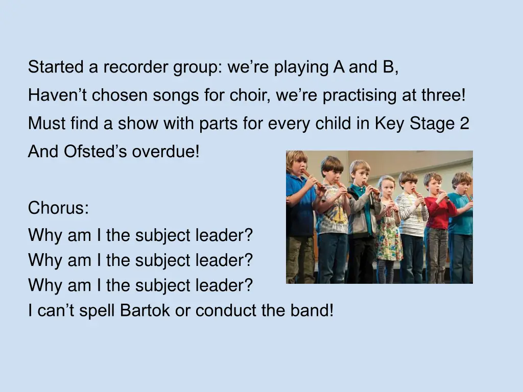 started a recorder group we re playing a and b