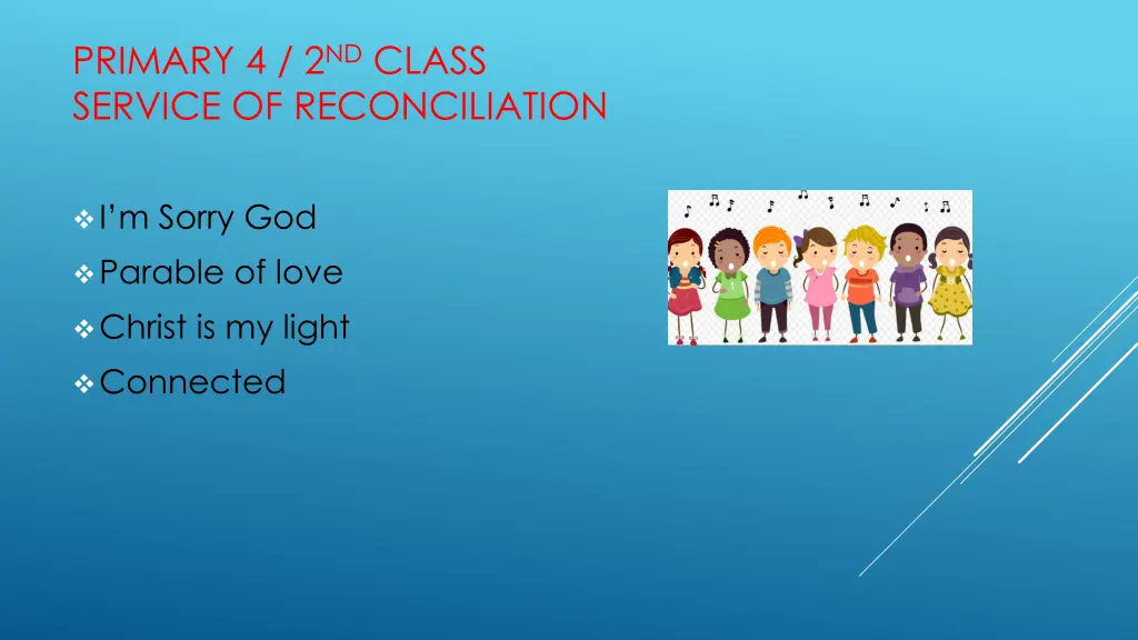 primary 4 2 nd class service of reconciliation