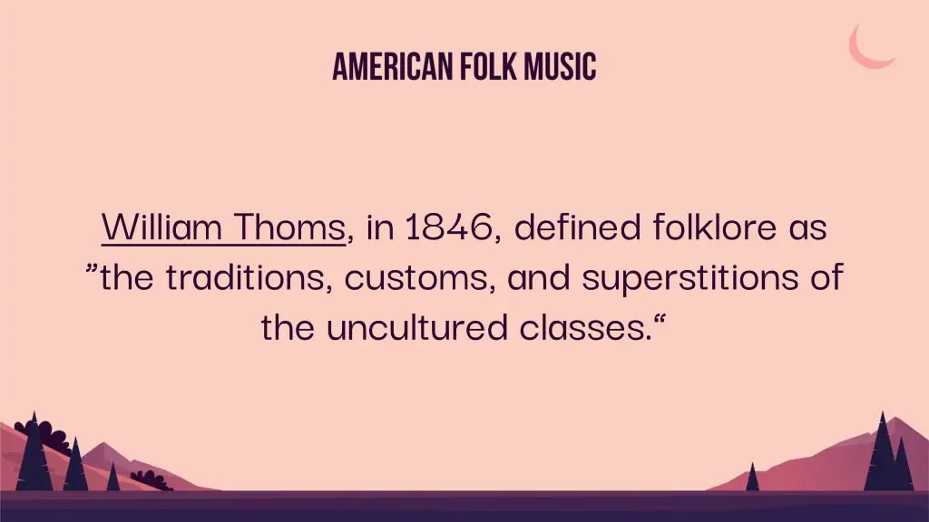 william thoms in 1846 defined folklore