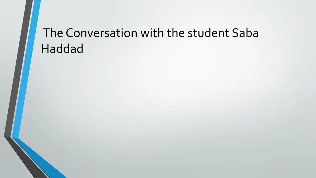 the conversation with the student saba haddad