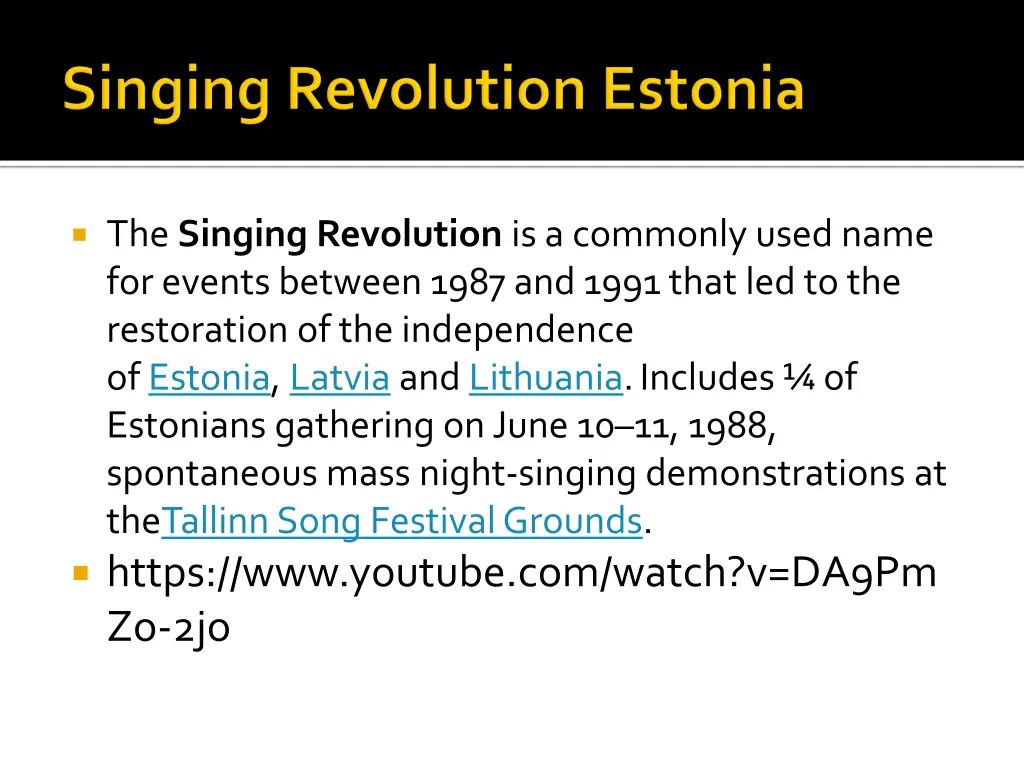 the singing revolution is a commonly used name