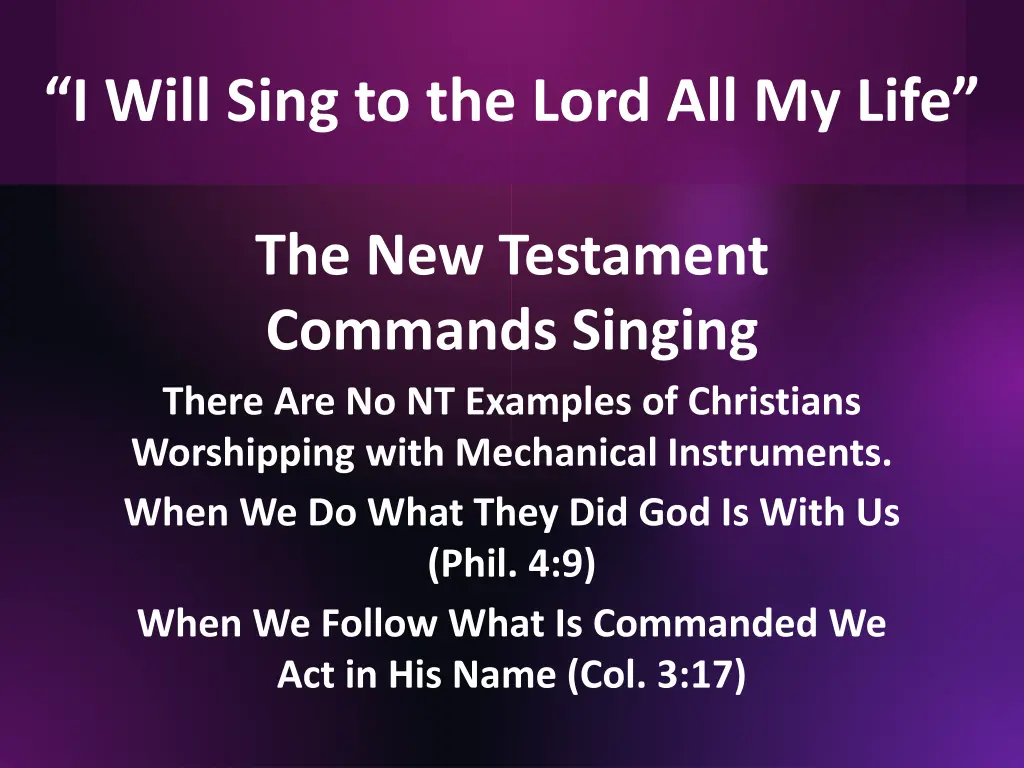 i will sing to the lord all my life 7