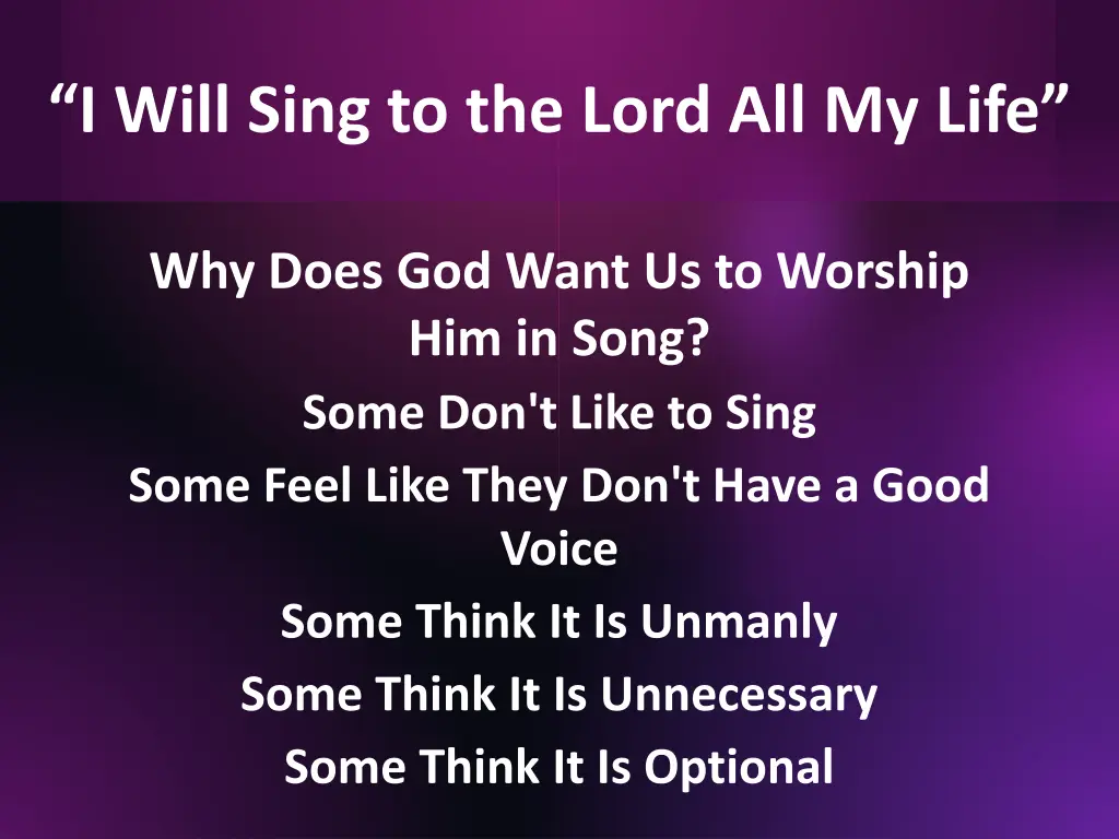 i will sing to the lord all my life