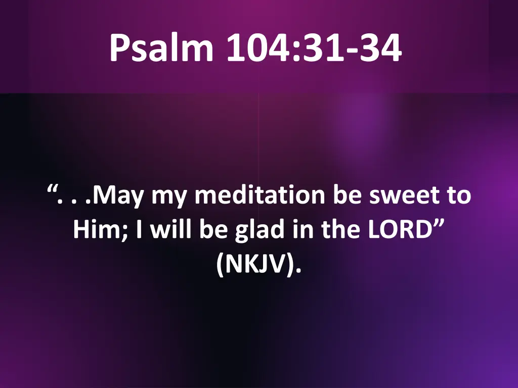 psalm 104 31 34 1