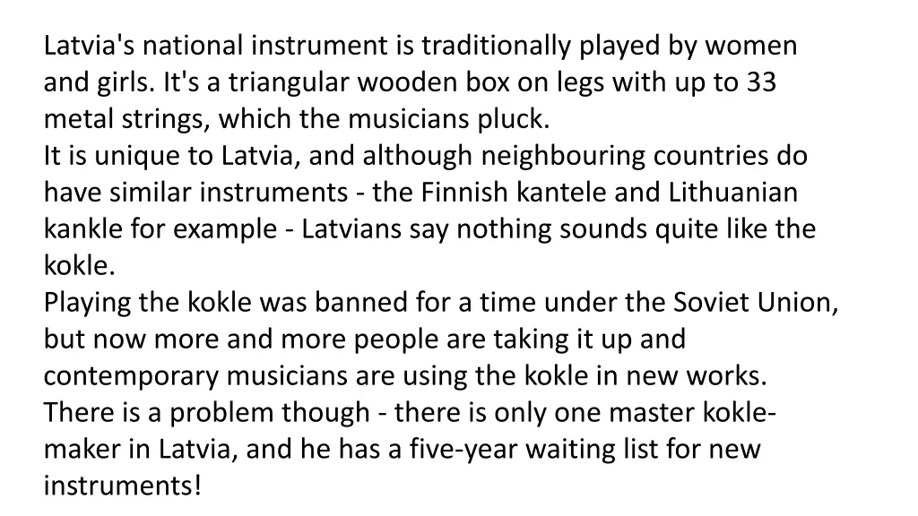 latvia s national instrument is traditionally