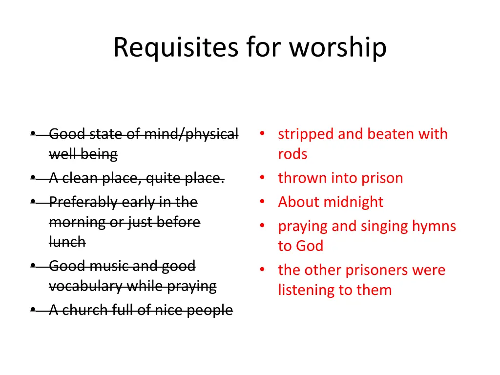 requisites for worship