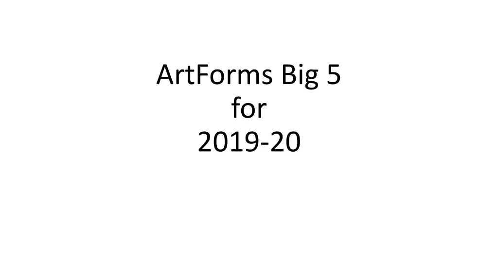 artforms big 5 for 2019 20