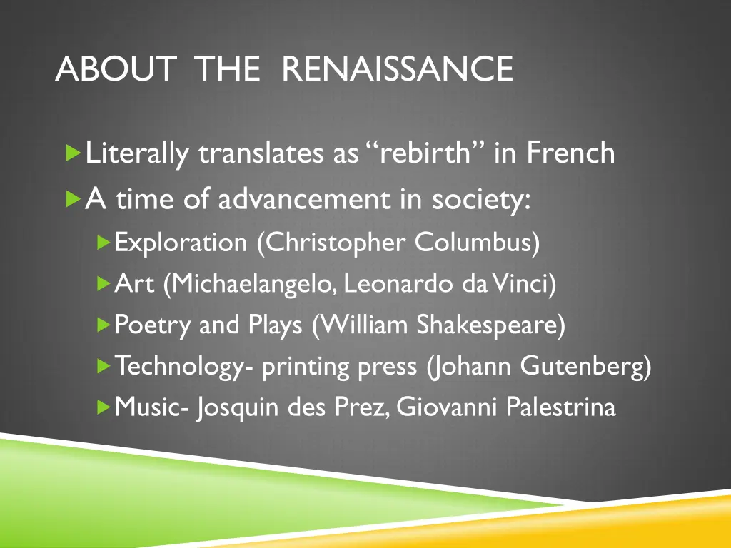 about the renaissance