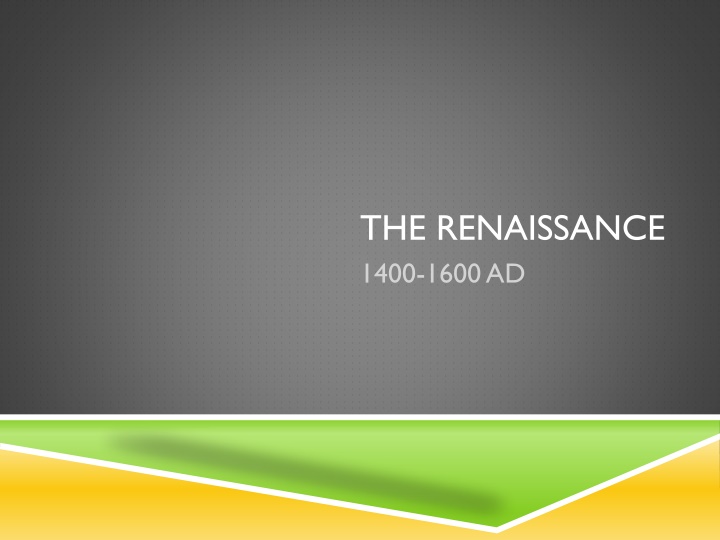 the renaissance 1400 1600 ad