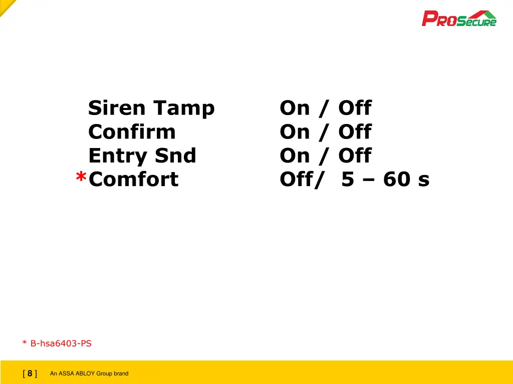 siren tamp confirm entry snd comfort