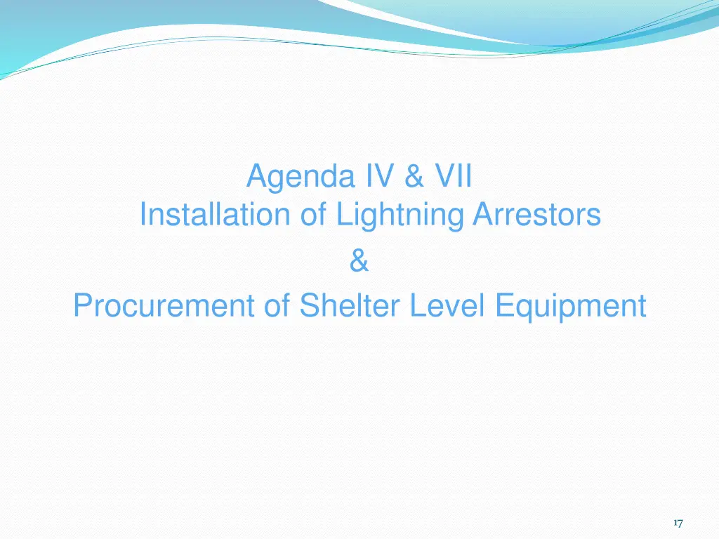 agenda iv vii installation of lightning arrestors