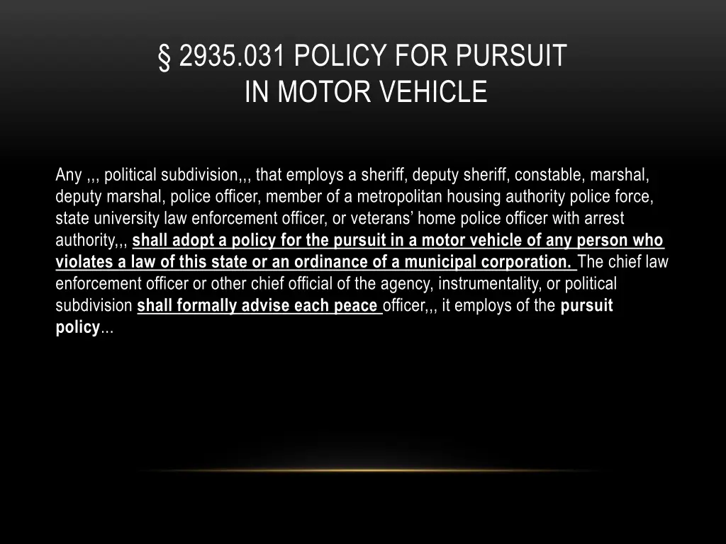 2935 031 policy for pursuit in motor vehicle