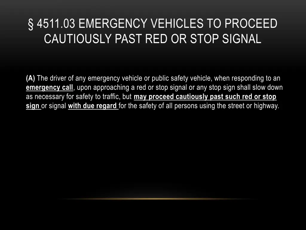 4511 03 emergency vehicles to proceed cautiously