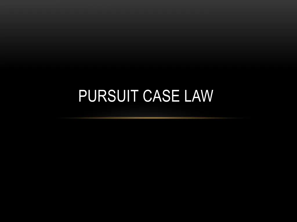 pursuit case law