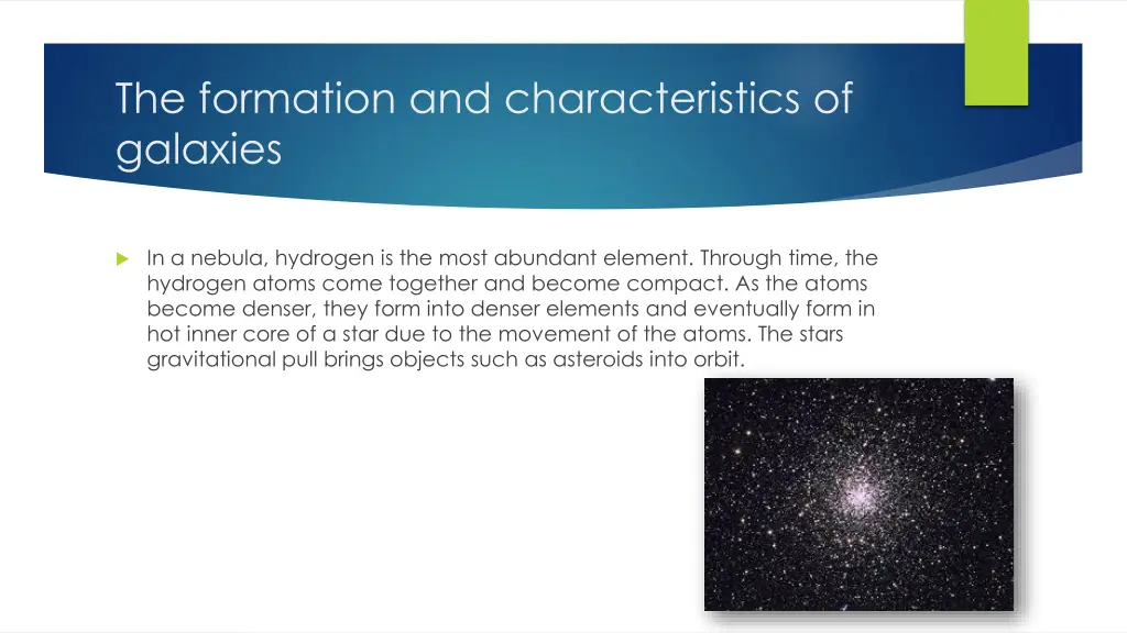 the formation and characteristics of galaxies