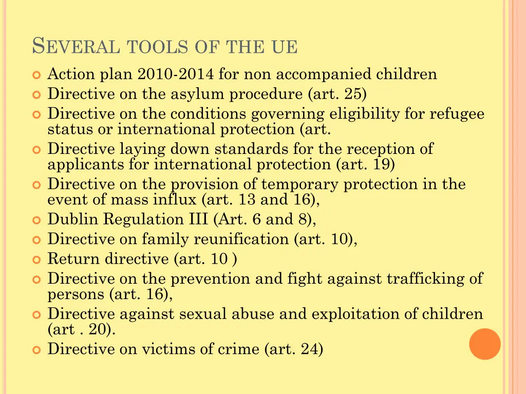 s everal tools of the ue action plan 2010 2014