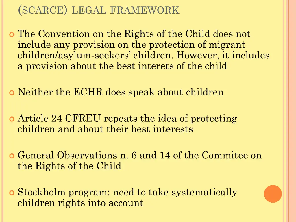 scarce legal framework