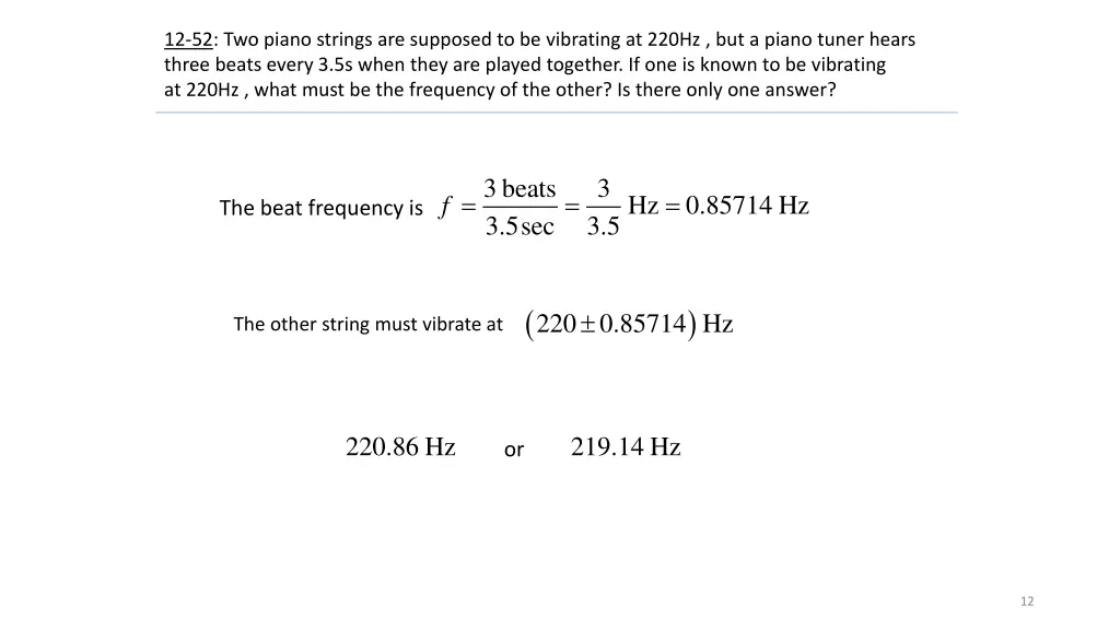 12 52 two piano strings are supposed