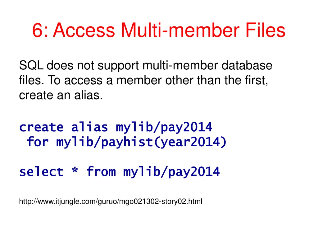 6 access multi member files