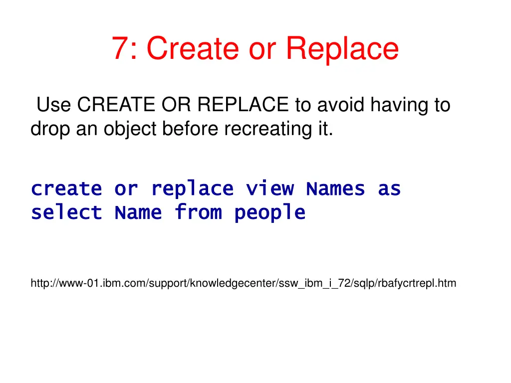 7 create or replace