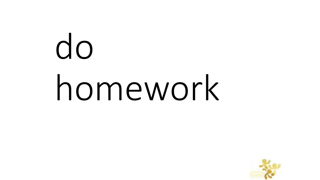 do homework