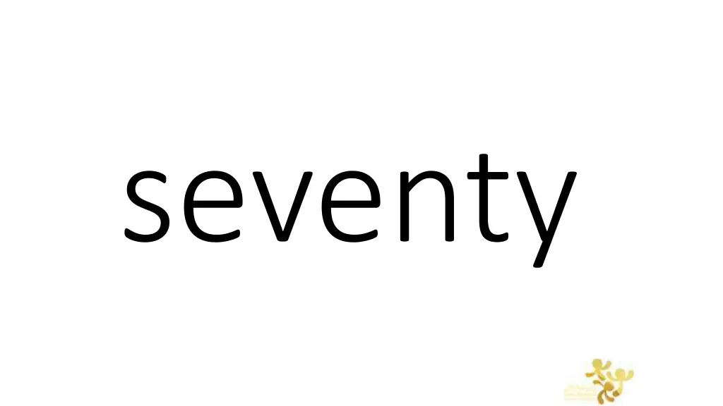 seventy