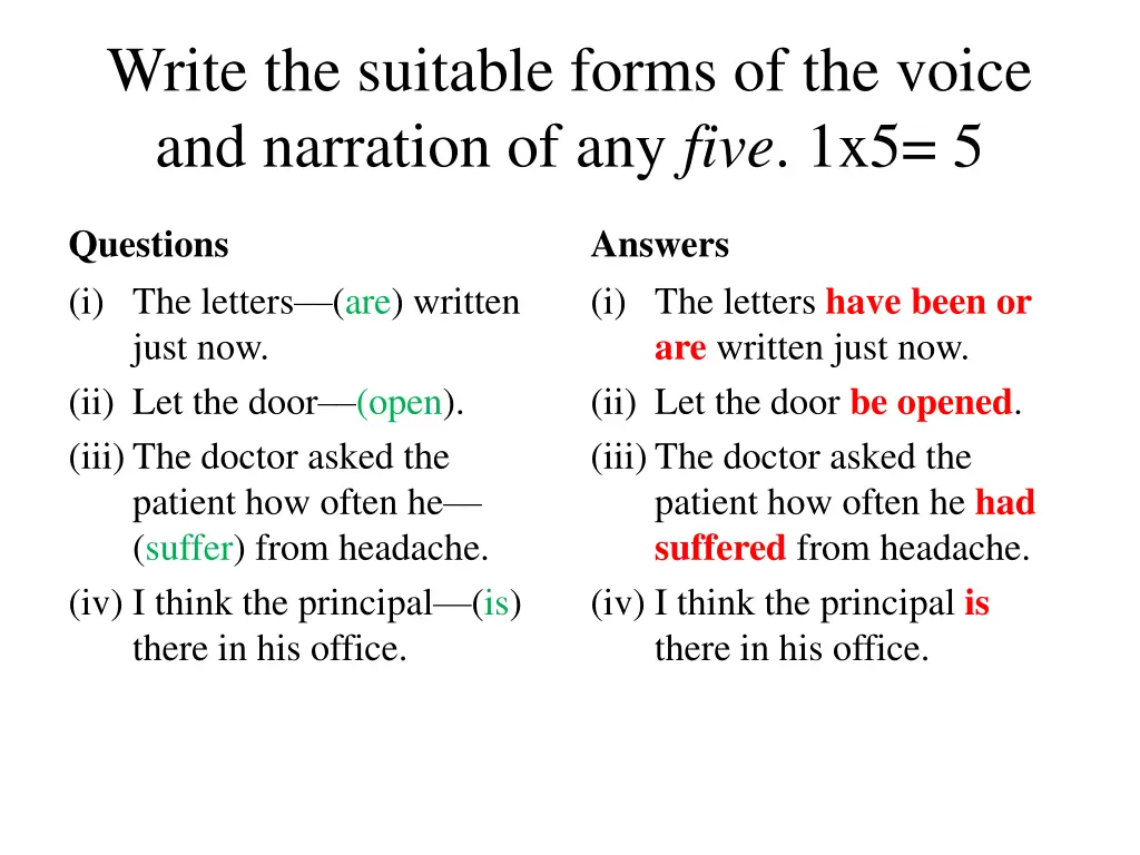 write the suitable forms of the voice