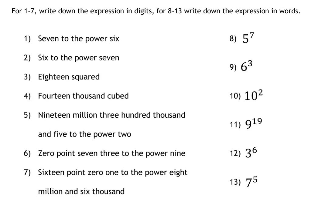 for 1 7 write down the expression in digits