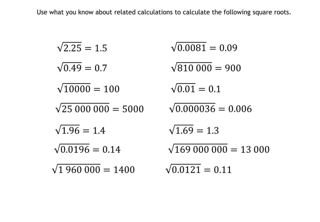 use what you know about related calculations 1