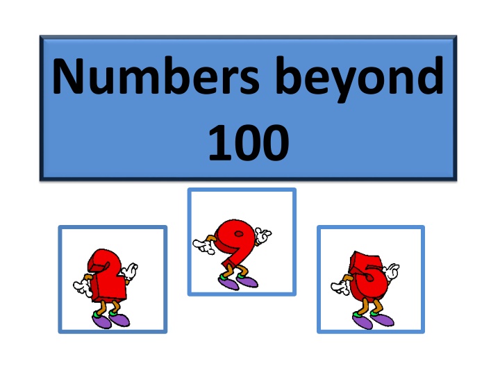 numbers beyond 100