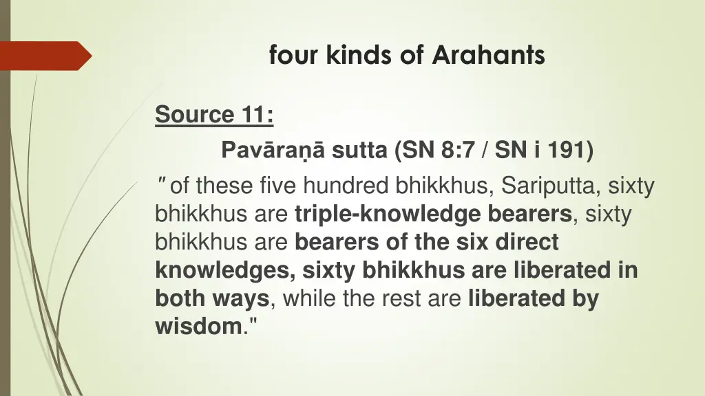 four kinds of arahants