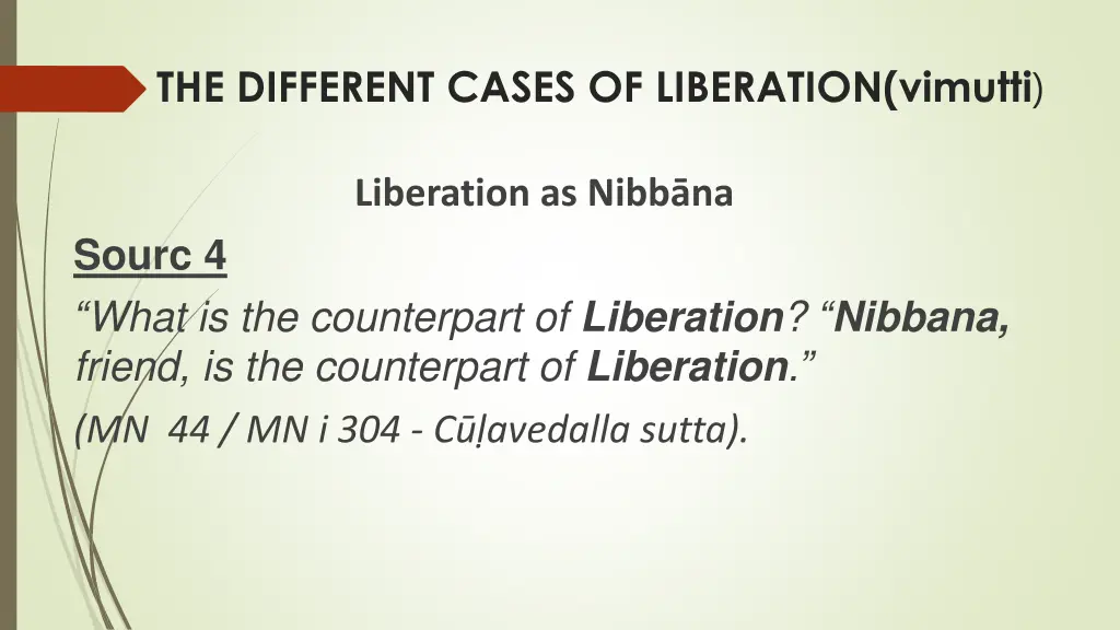 the different cases of liberation vimutti