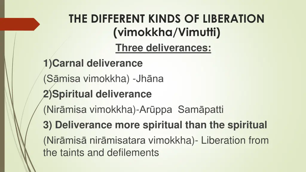 the different kinds of liberation vimokkha