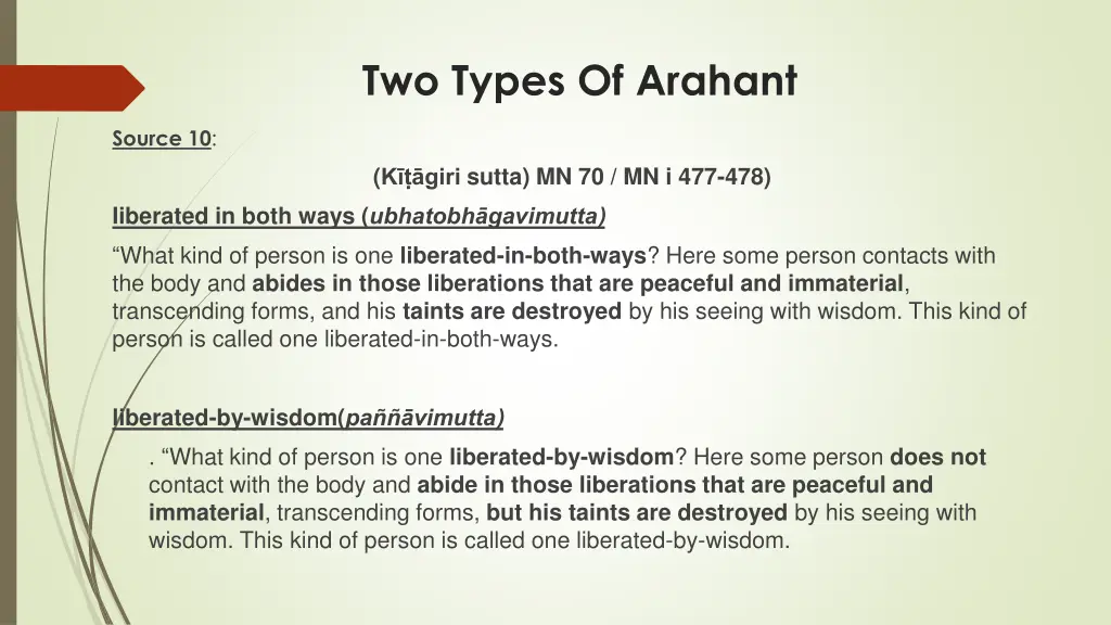 two types of arahant