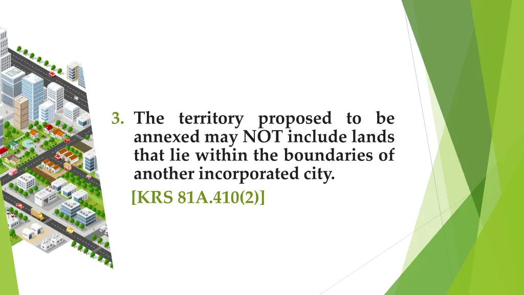 3 the territory proposed to be annexed