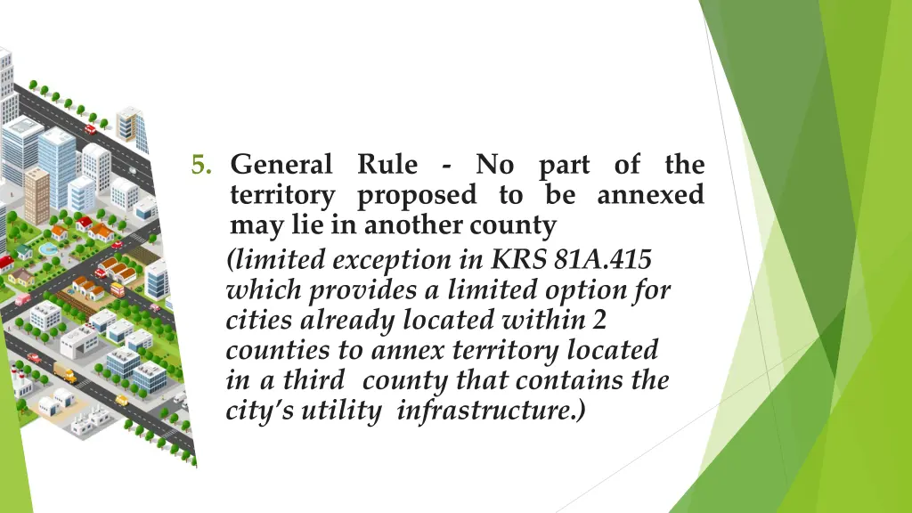 5 general rule no part of the territory proposed