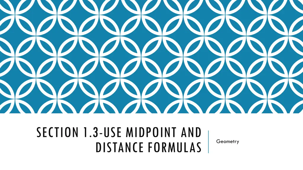 section 1 3 use midpoint and distance formulas